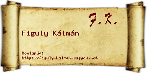 Figuly Kálmán névjegykártya